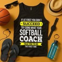 Softball Coach If At First You Dont Succeed Funny Tank Top thumb 4