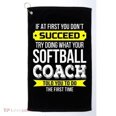 Softball Coach If At First You Dont Succeed Funny Golf Towel