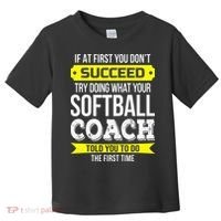 Softball Coach If At First You Dont Succeed Funny Toddler T-Shirt thumb 0