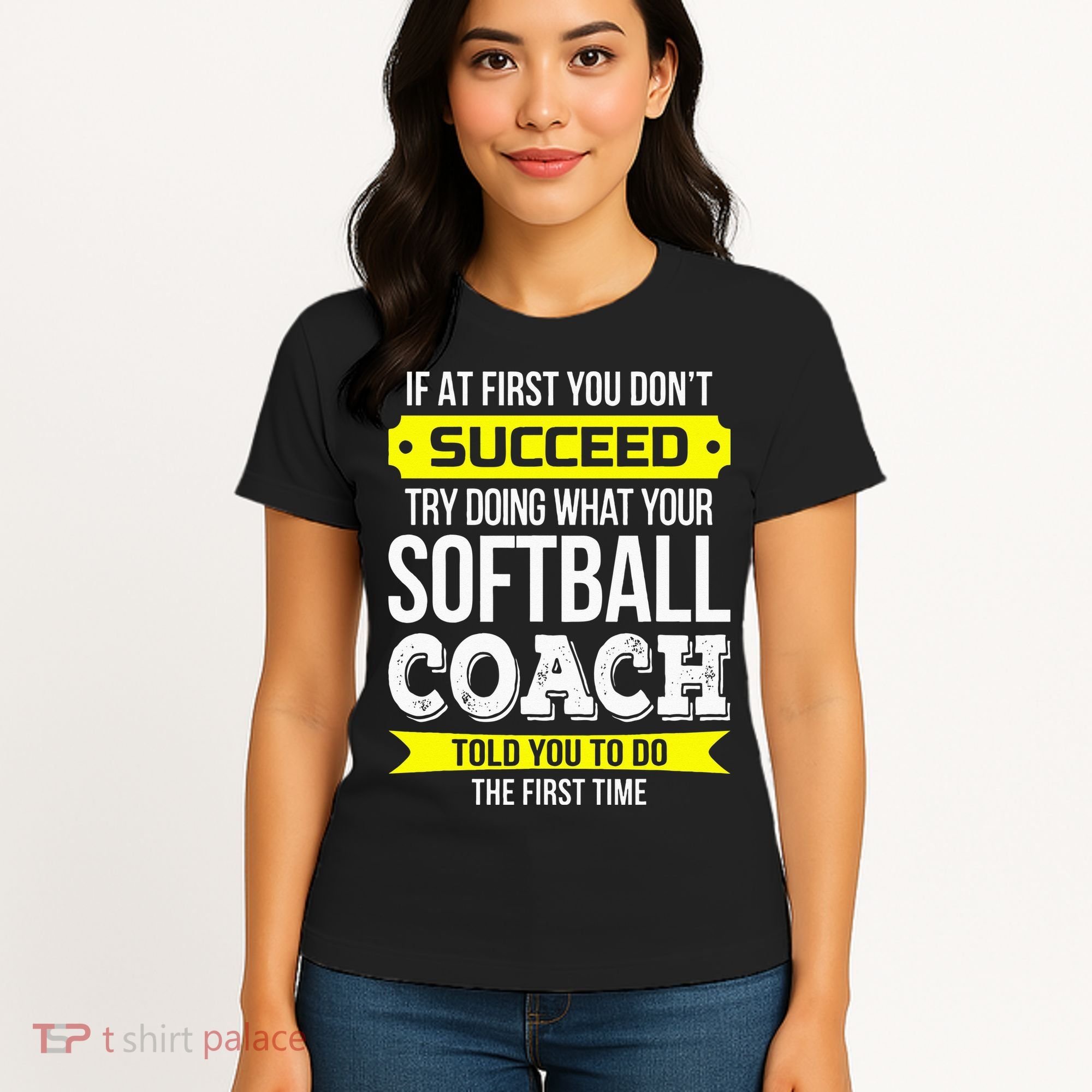 Softball Coach If At First You Dont Succeed Funny Women's T-Shirt