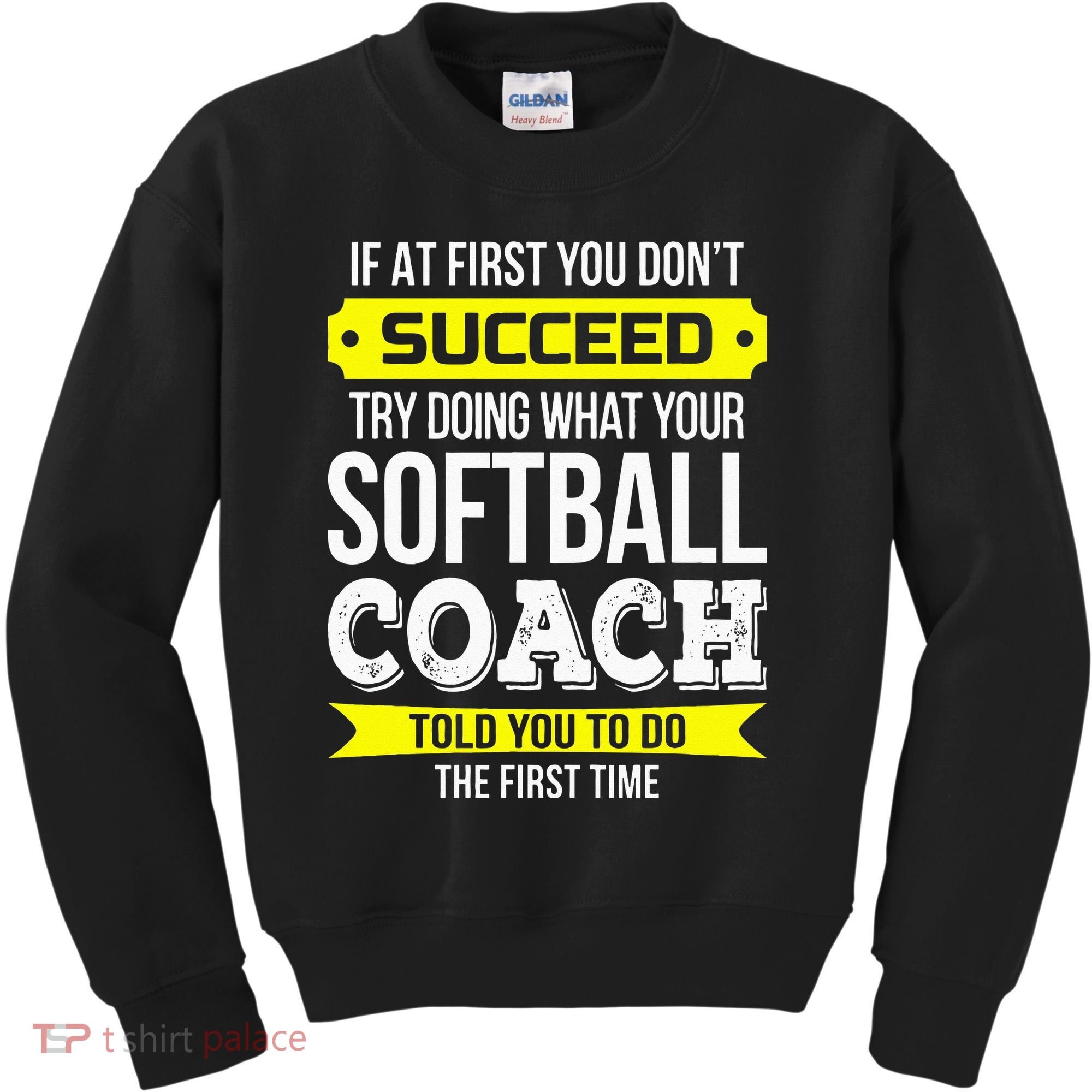 Softball Coach If At First You Dont Succeed Funny Kids Sweatshirt