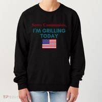 Sorry Communists IM Grilling Today Women's Sweatshirt thumb 0