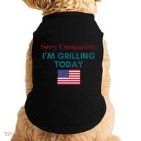 Sorry Communists IM Grilling Today Doggie Tank thumb 0