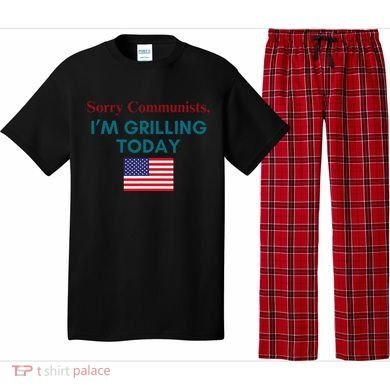 Sorry Communists IM Grilling Today Pajama Set
