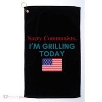 Sorry Communists IM Grilling Today Golf Towel thumb 0