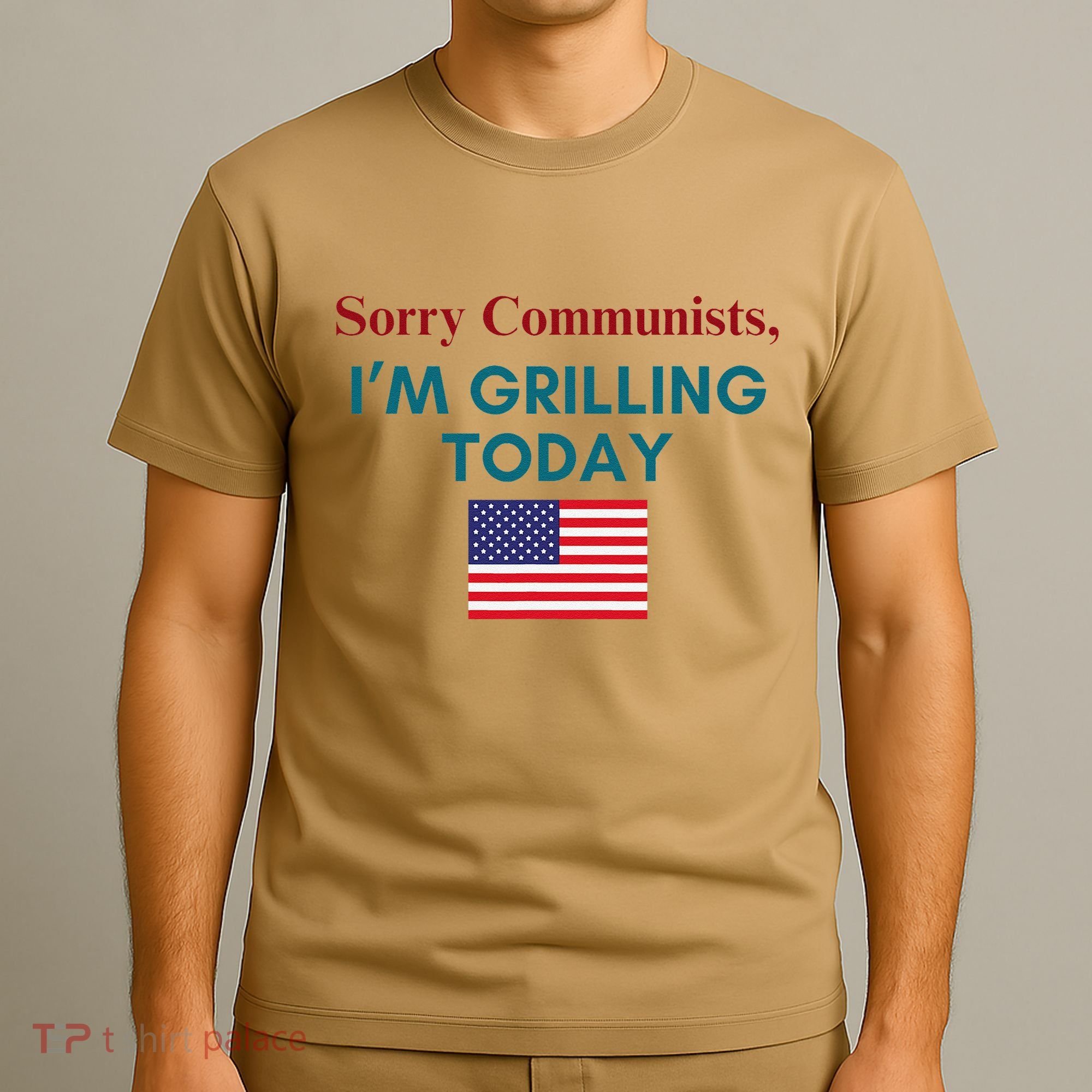 Sorry Communists IM Grilling Today T-Shirt