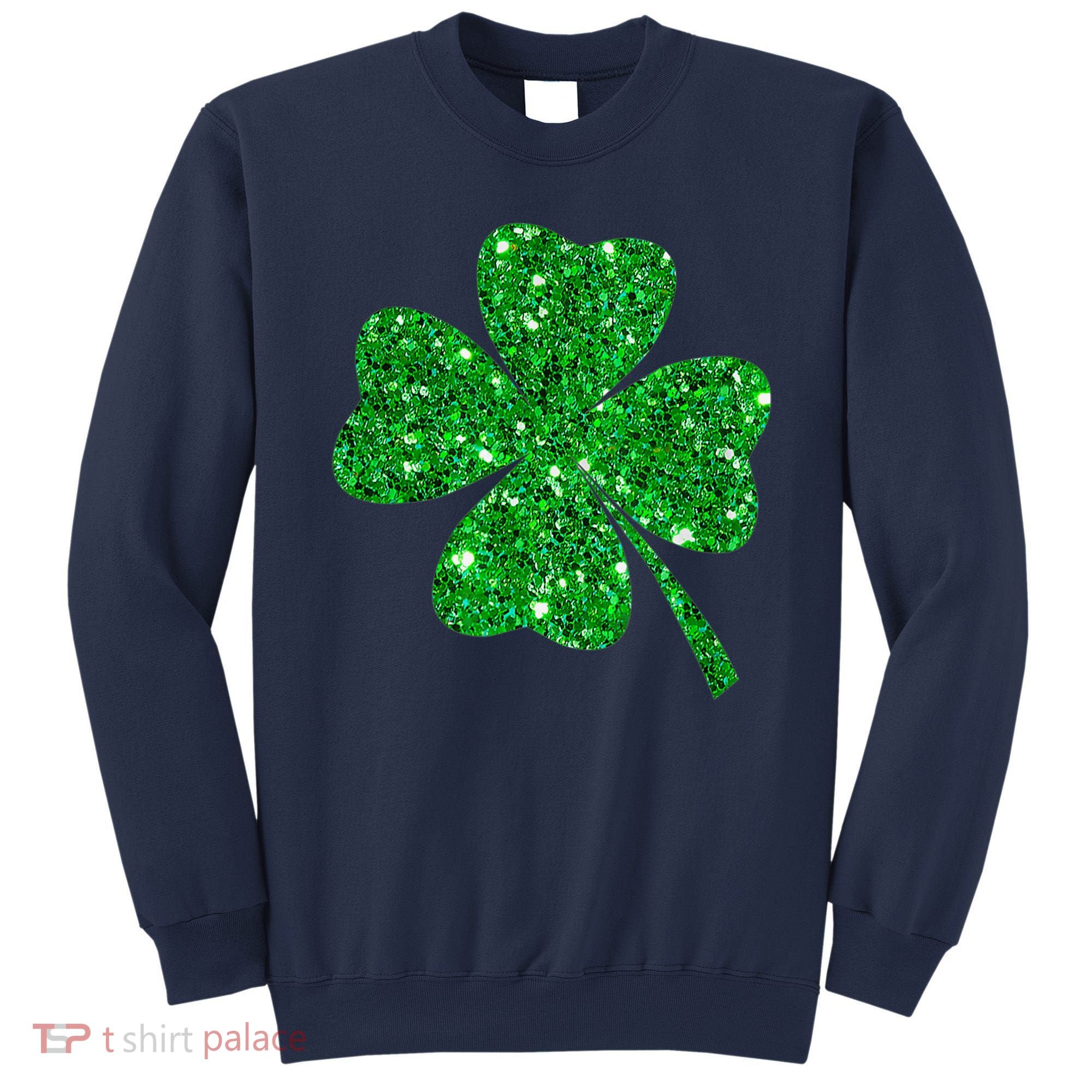 Clover Irish Shirt For St Patricks & Pattys Day Sweatshirt