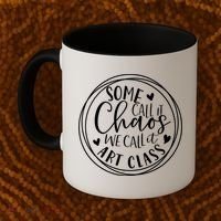 Some Call It Chaos We Call It Art Class Art Teacher Gift Coffee Mug thumb 2