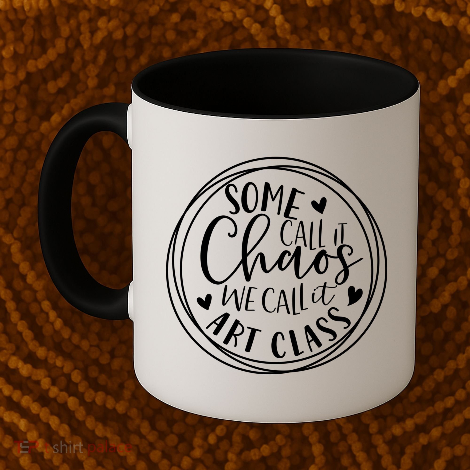 Some Call It Chaos We Call It Art Class Art Teacher Gift Coffee Mug