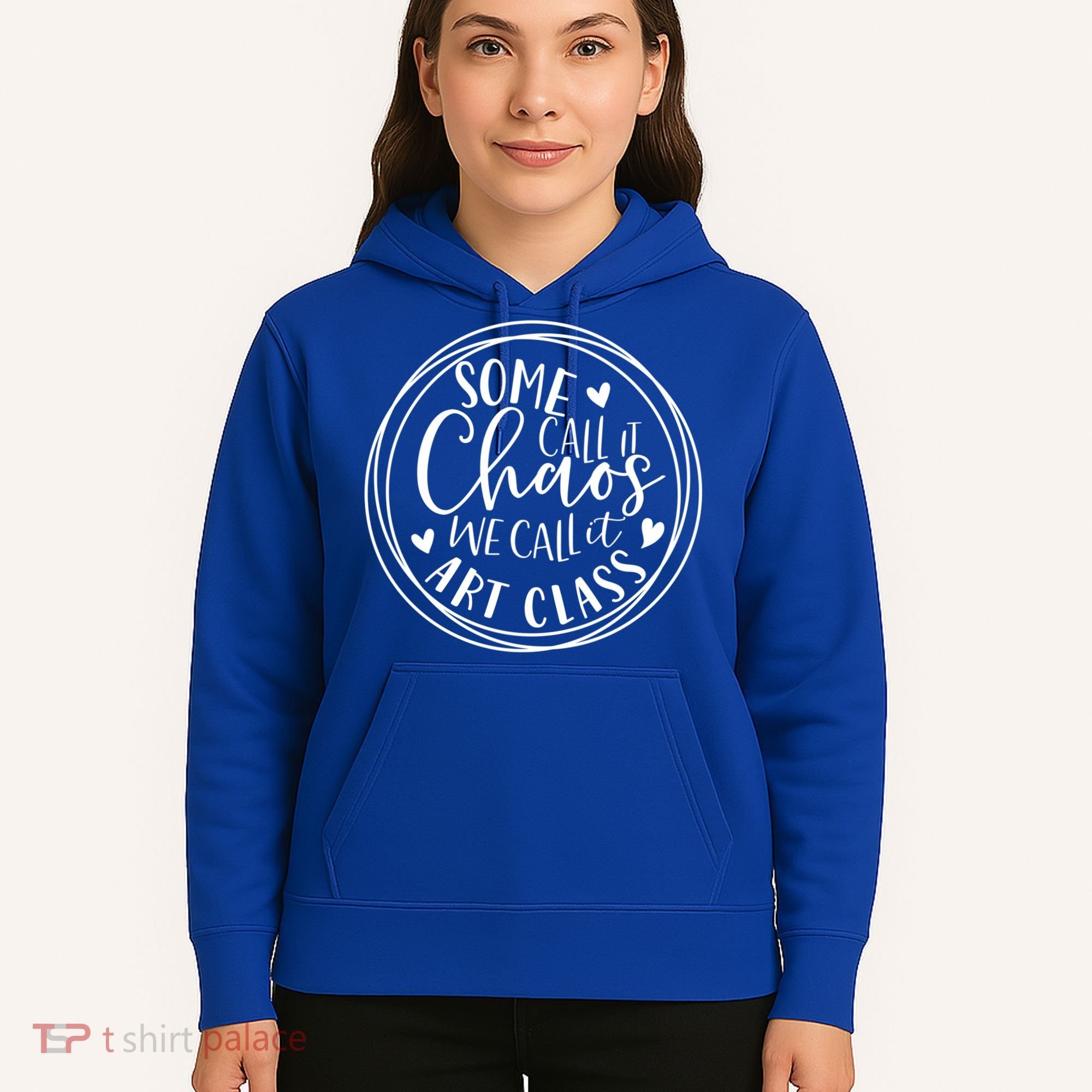 Some Call It Chaos We Call It Art Class Art Teacher Gift Hoodie