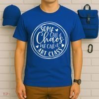 Some Call It Chaos We Call It Art Class Art Teacher Gift T-Shirt thumb 6