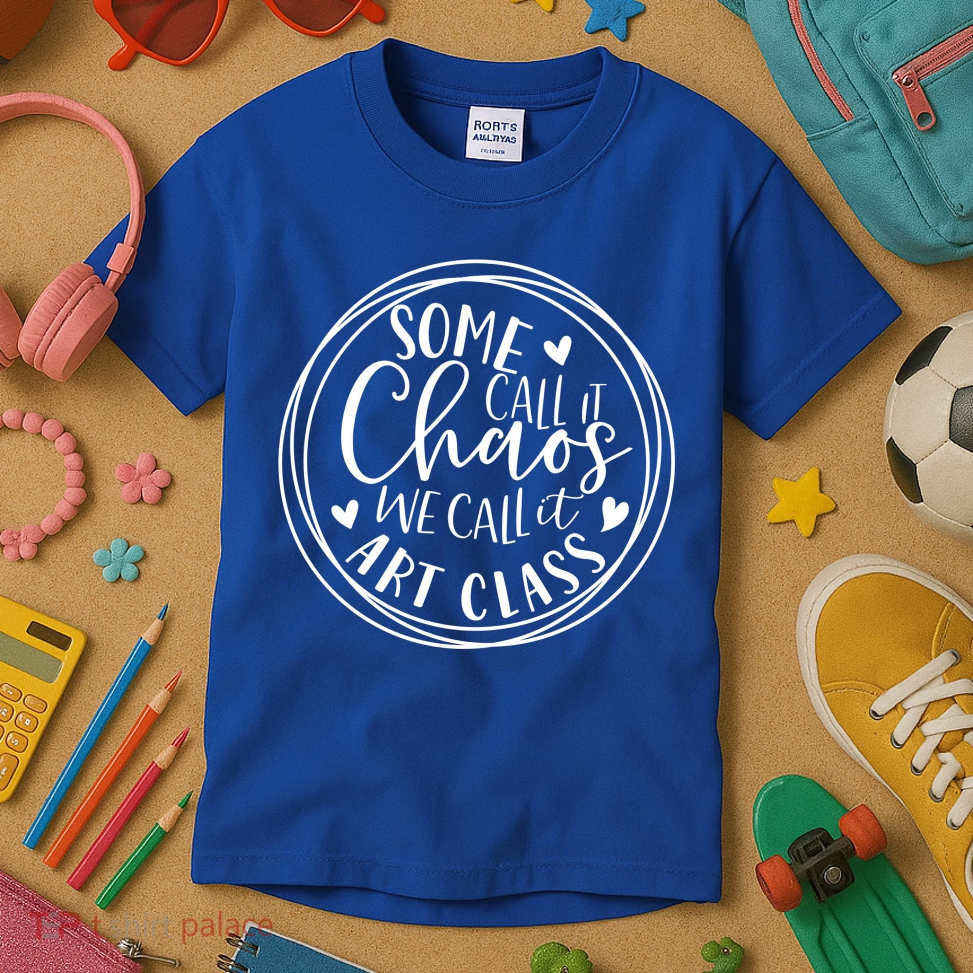 Some Call It Chaos We Call It Art Class Art Teacher Gift Kids T-Shirt