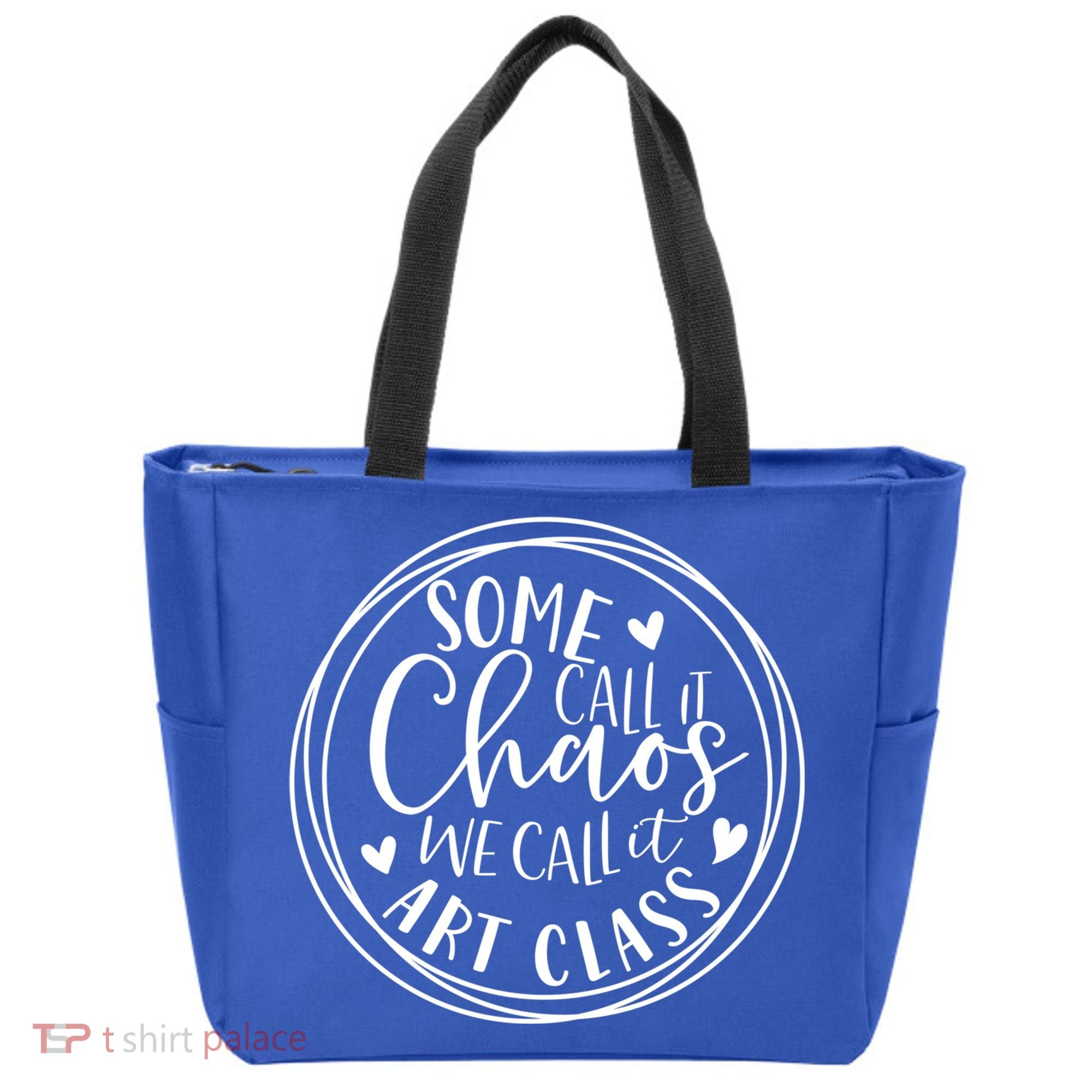 Some Call It Chaos We Call It Art Class Art Teacher Gift Tote Bag