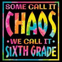 Some Call It Chaos We Call It Sixth Grade 6th Grade teacher Mousepad thumb 1