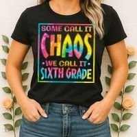 Some Call It Chaos We Call It Sixth Grade 6th Grade teacher Women's T-Shirt thumb 2