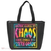 Some Call It Chaos We Call It Sixth Grade 6th Grade teacher Tote Bag thumb 0