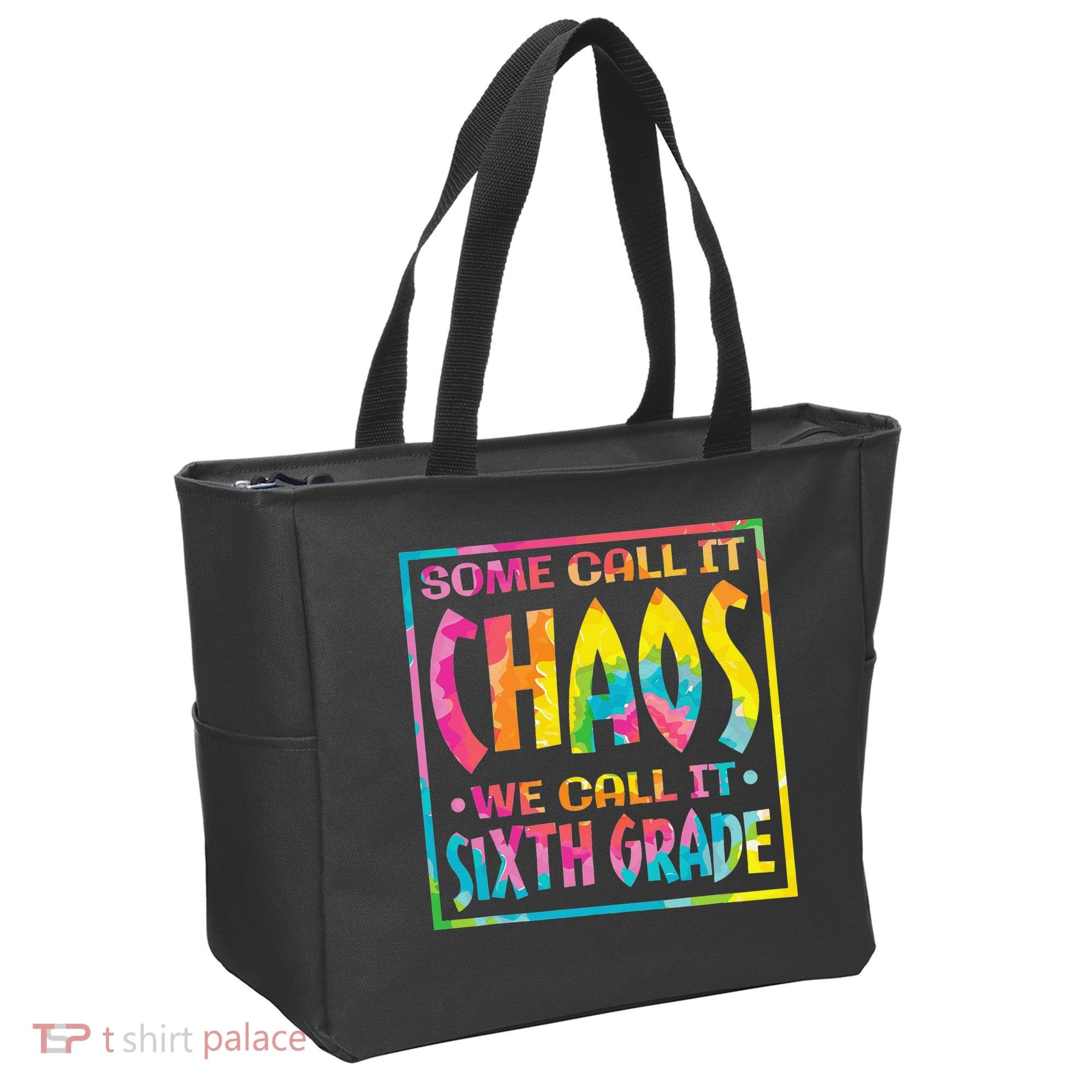 Some Call It Chaos We Call It Sixth Grade 6th Grade teacher Tote Bag