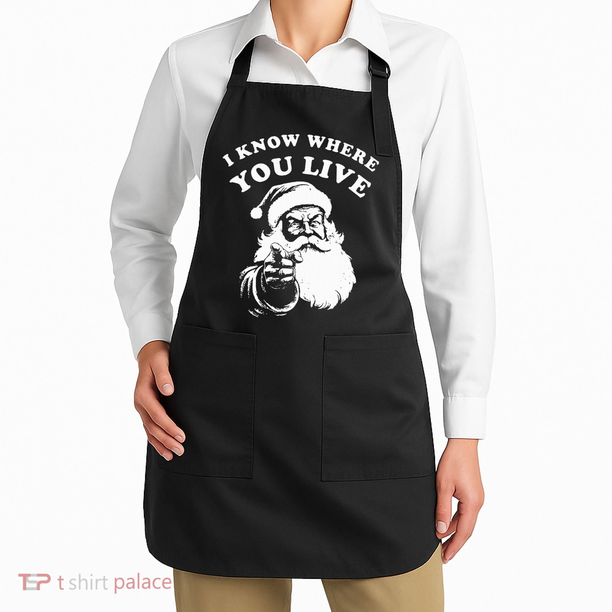 Santa Christmas I Know Where You Live Apron