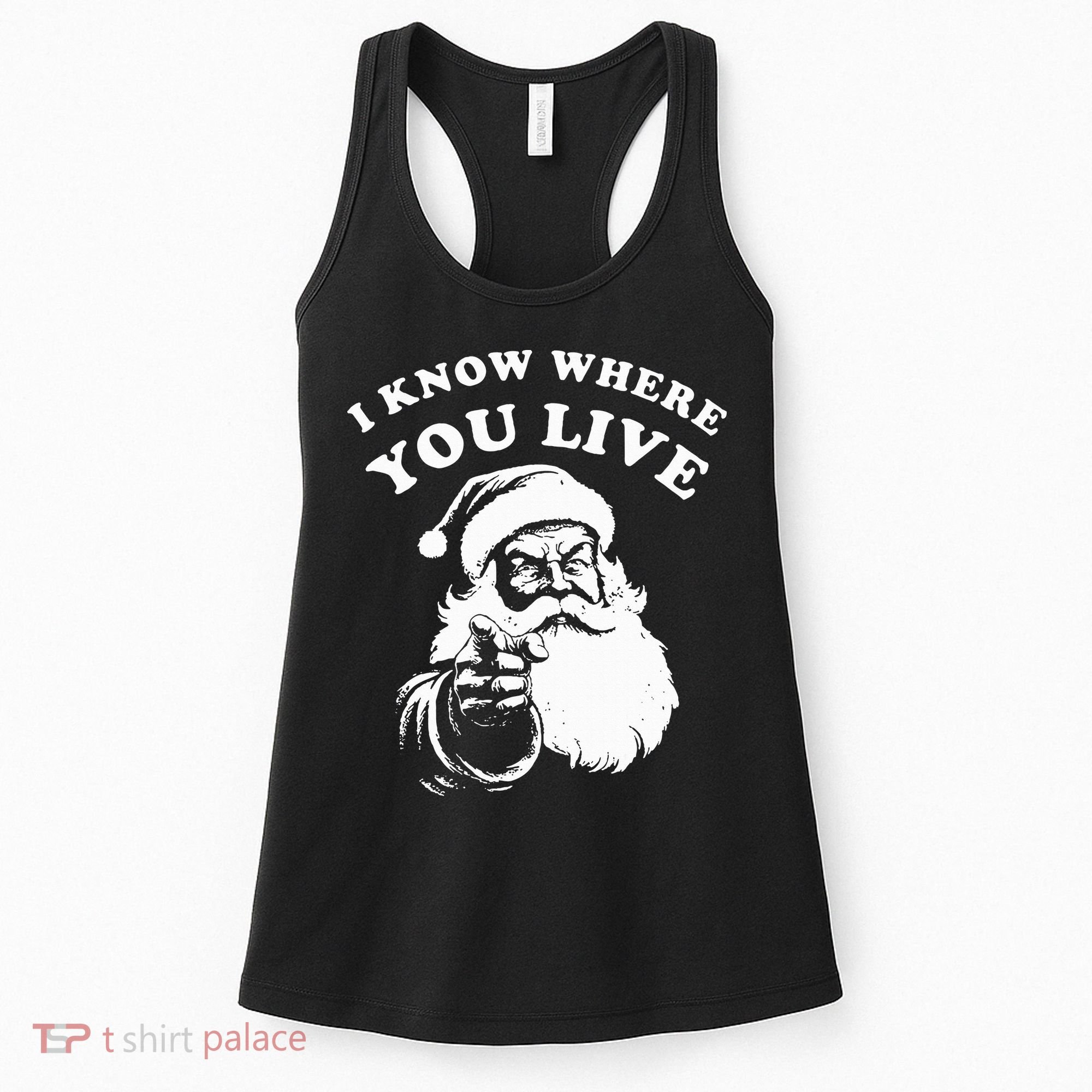 Santa Christmas I Know Where You Live Women's Tank Top