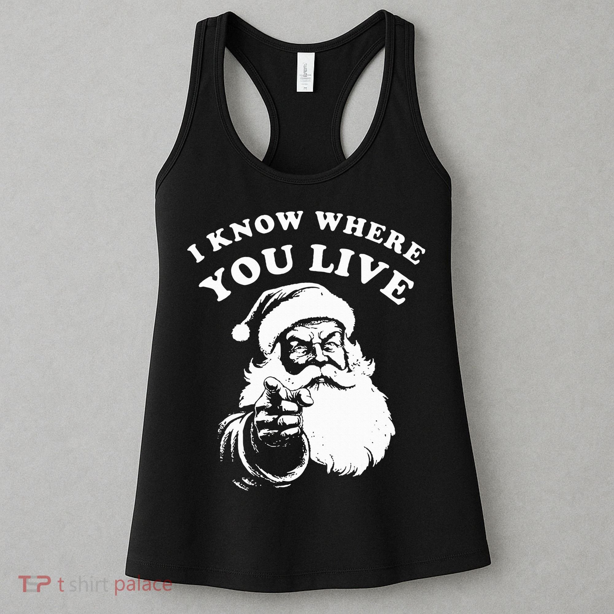 Santa Christmas I Know Where You Live Women's Tank Top