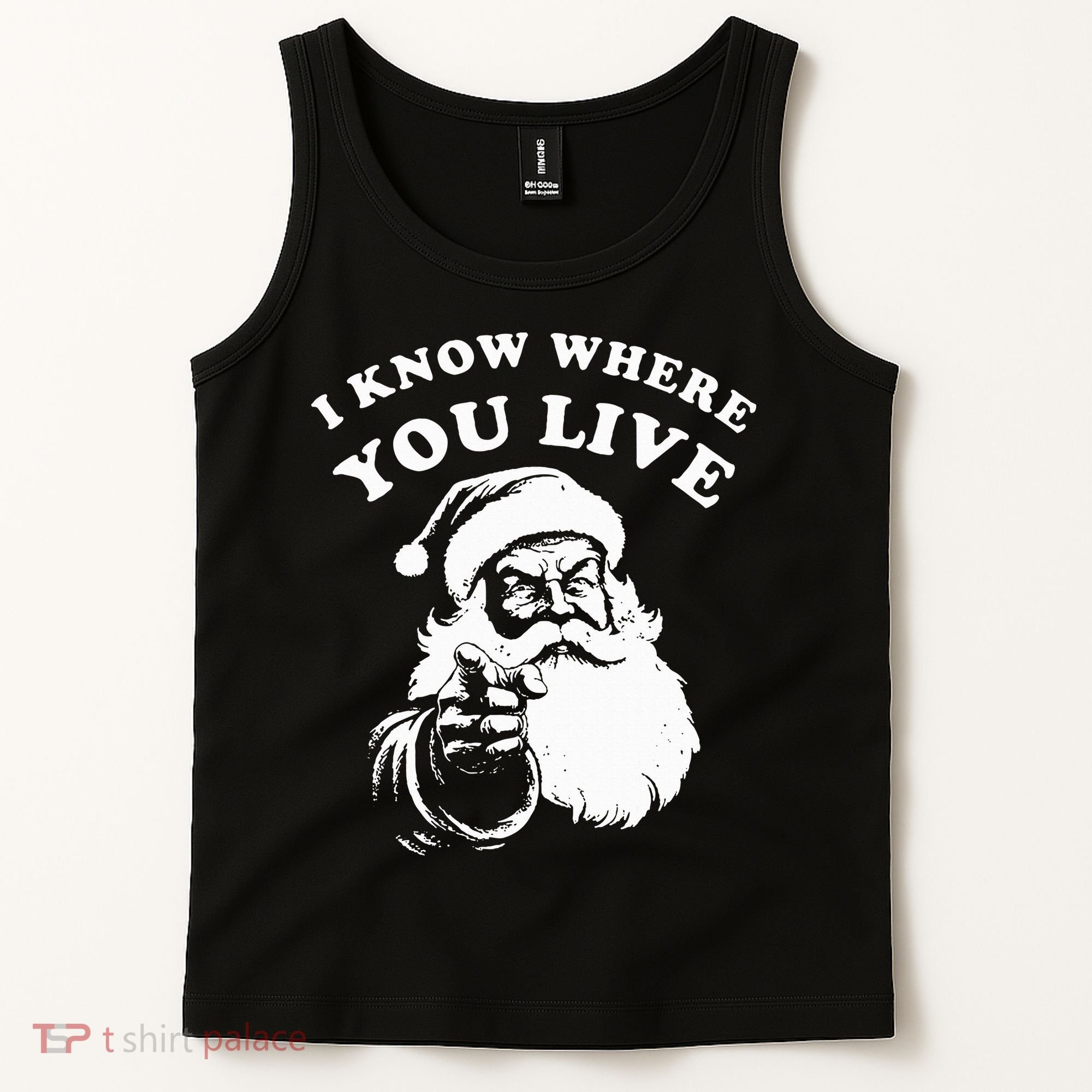 Santa Christmas I Know Where You Live Tank Top