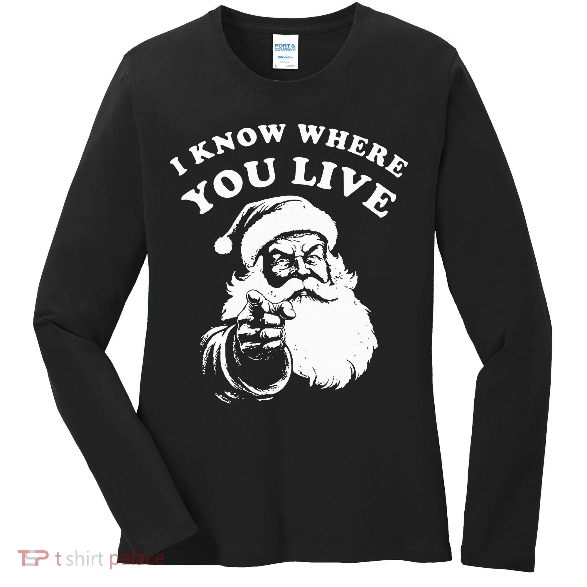 Santa Christmas I Know Where You Live Women's Long Sleeve Shirt