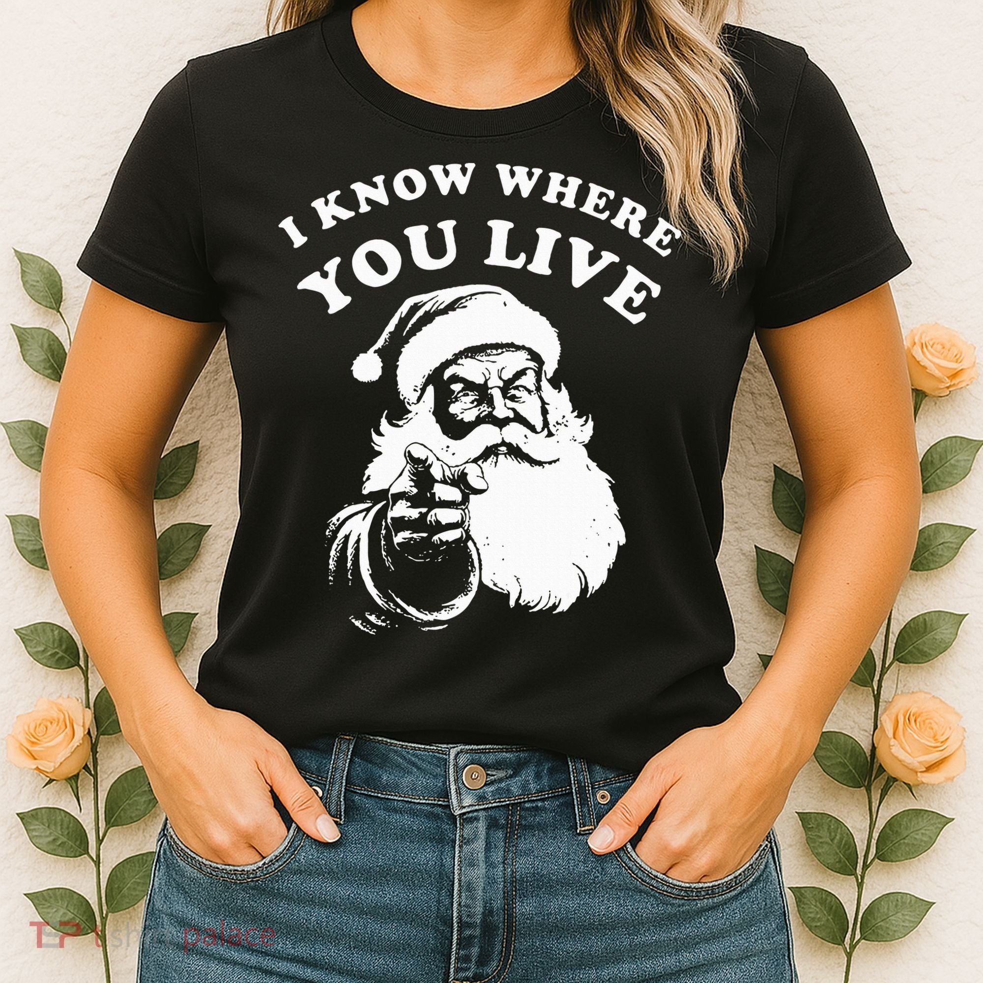 Santa Christmas I Know Where You Live Women's T-Shirt
