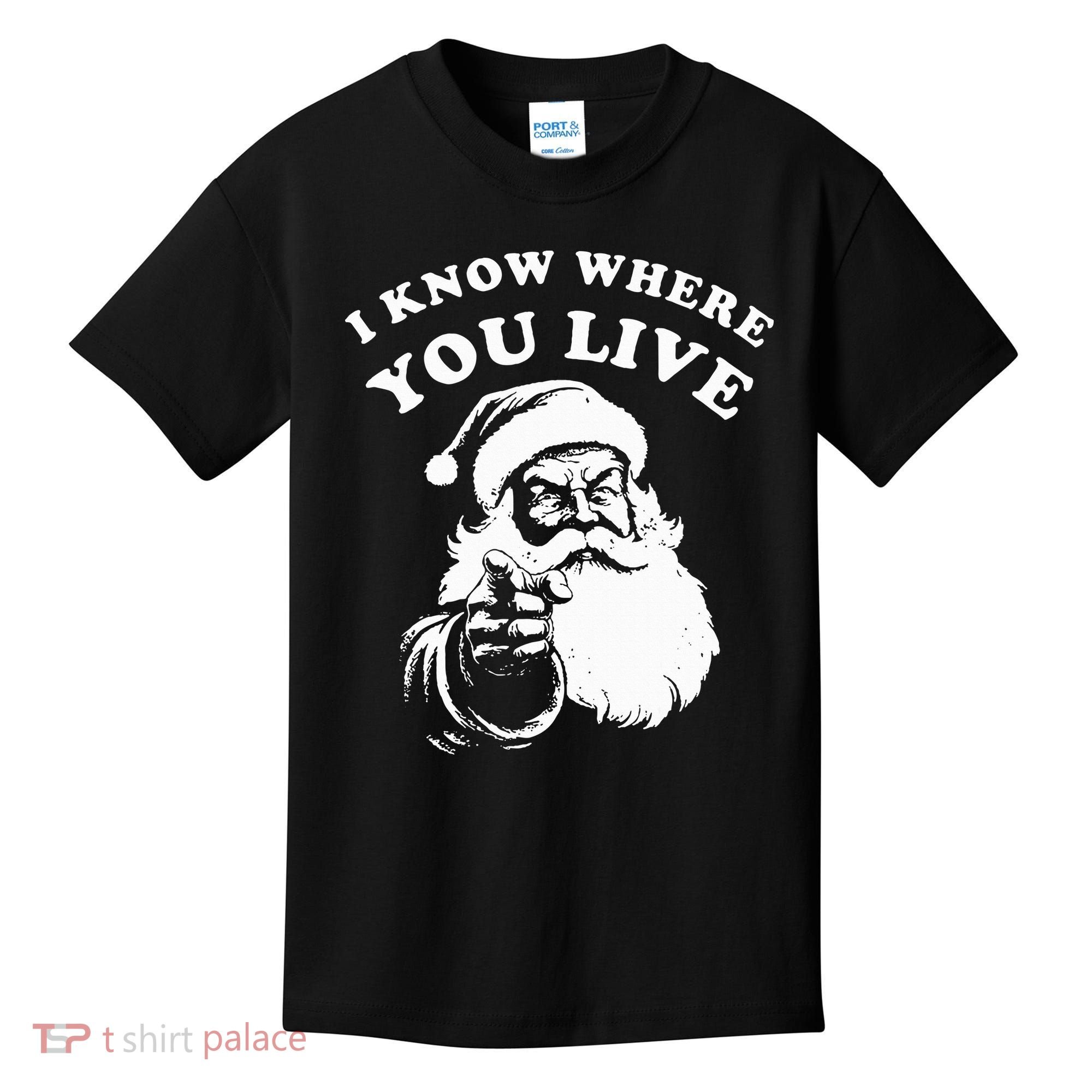 Santa Christmas I Know Where You Live Kids T-Shirt