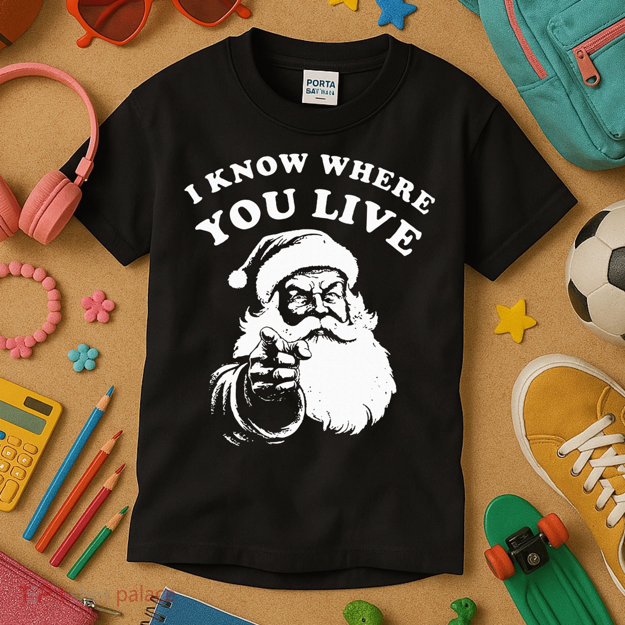 Santa Christmas I Know Where You Live Kids T-Shirt