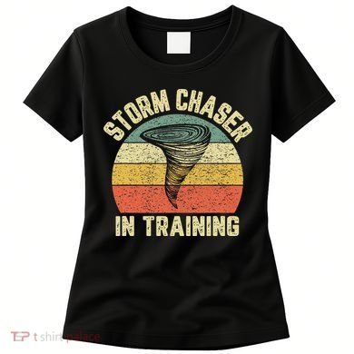 Storm Chaser In Training Meteorologist Love Tornado Design Women's T-Shirt