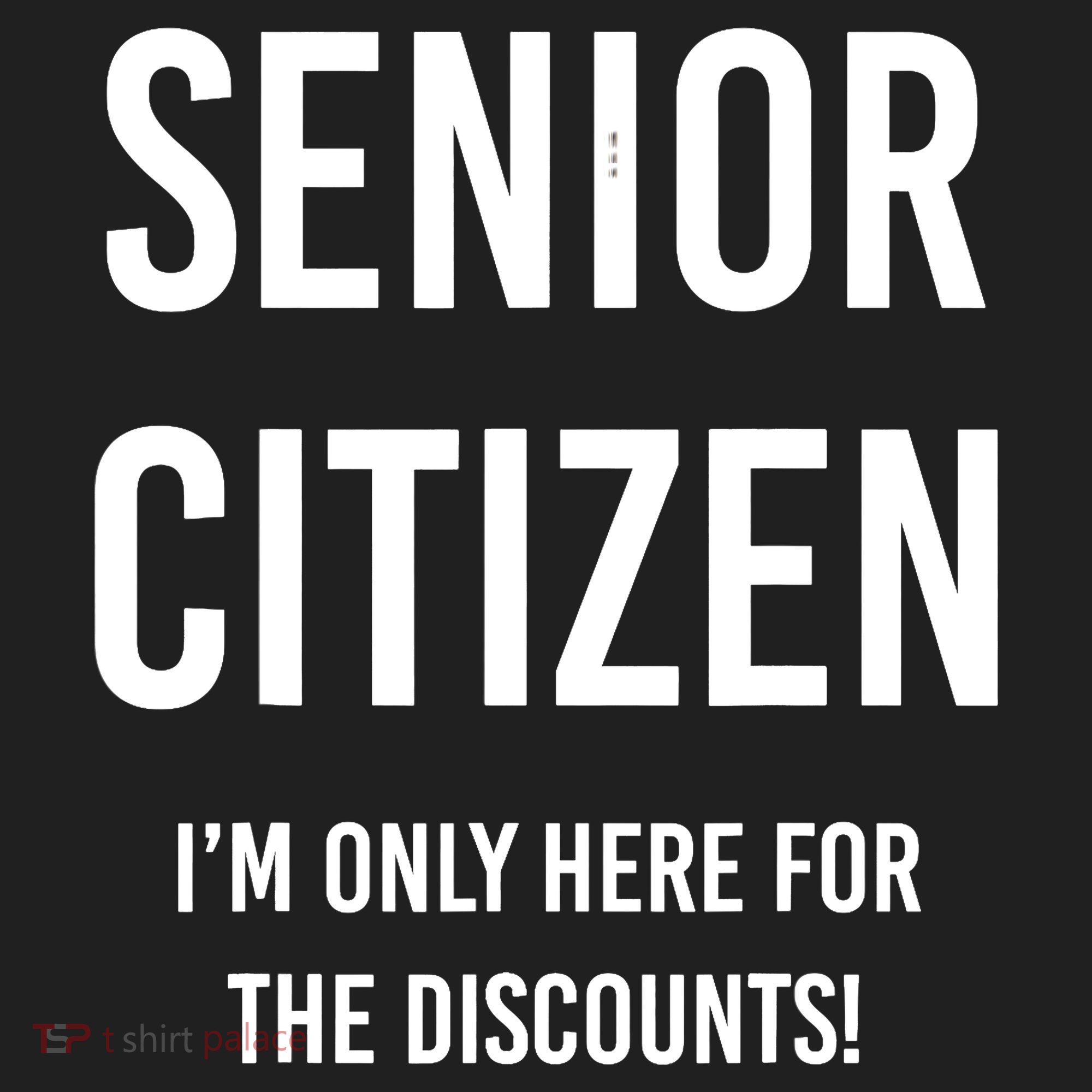 Senior Citizen I'm Only Here For The Discounts Funny 11oz C Handle Ceramic Mug