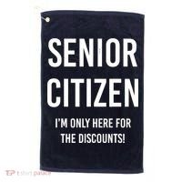 Senior Citizen I'm Only Here For The Discounts Funny Golf Towel thumb 0