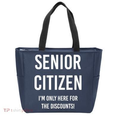 Senior Citizen I'm Only Here For The Discounts Funny Tote Bag