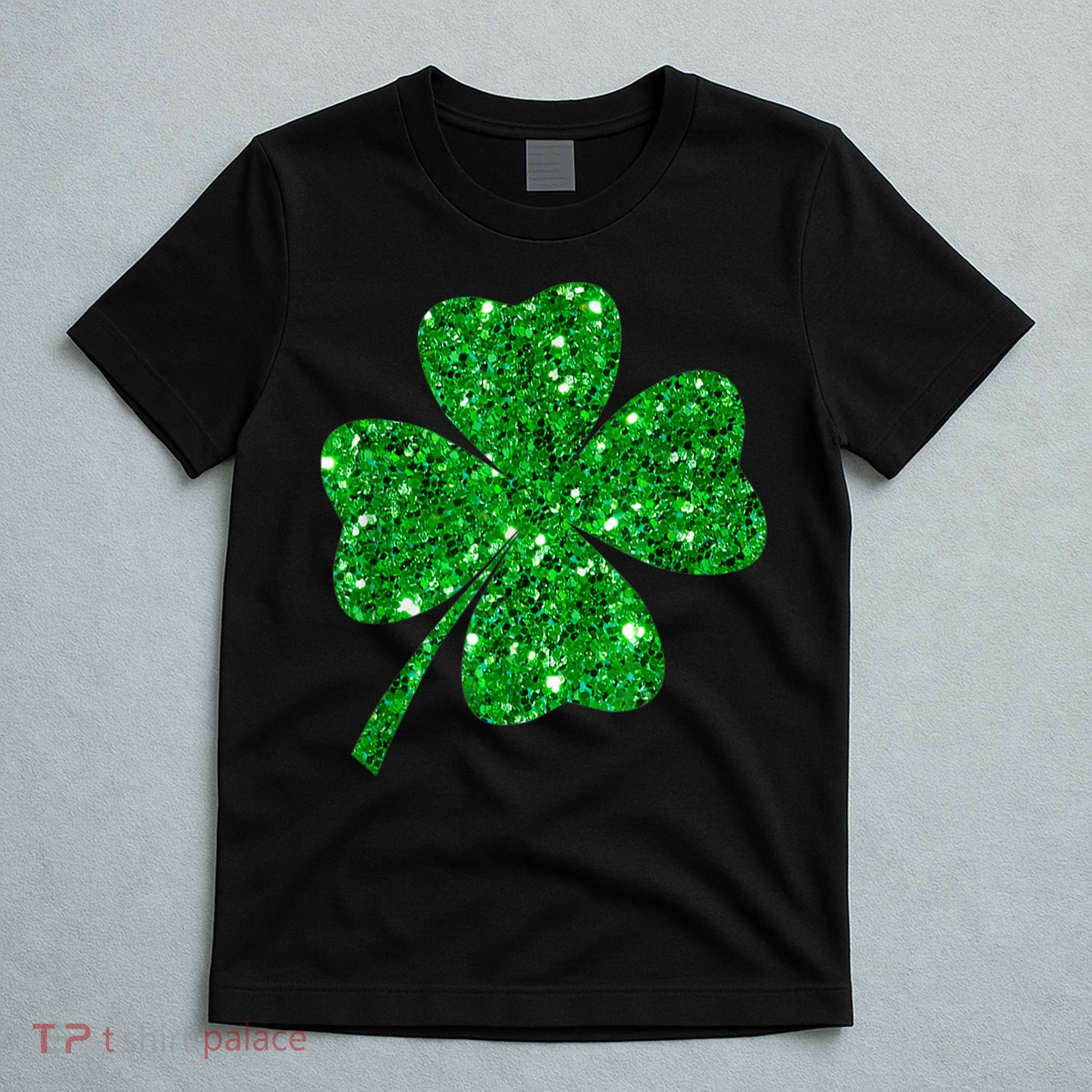 Sparkle Clover Irish Shirt For St Patricks & Pattys Day T-Shirt