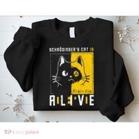 SchrodingerS Cat Is Dead And Alive Quantum Physics Sweatshirt thumb 2