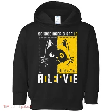 SchrodingerS Cat Is Dead And Alive Quantum Physics Toddler Hoodie