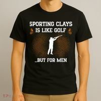 Sporting Clays Is Like Golf But For Trap Skeet Shooting T-Shirt thumb 3