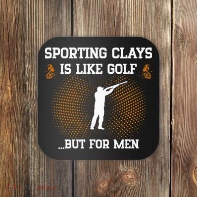 Sporting Clays Is Like Golf But For Trap Skeet Shooting Coaster