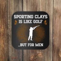 Sporting Clays Is Like Golf But For Trap Skeet Shooting Coaster thumb 0