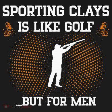Sporting Clays Is Like Golf But For Trap Skeet Shooting Women's Hoodie