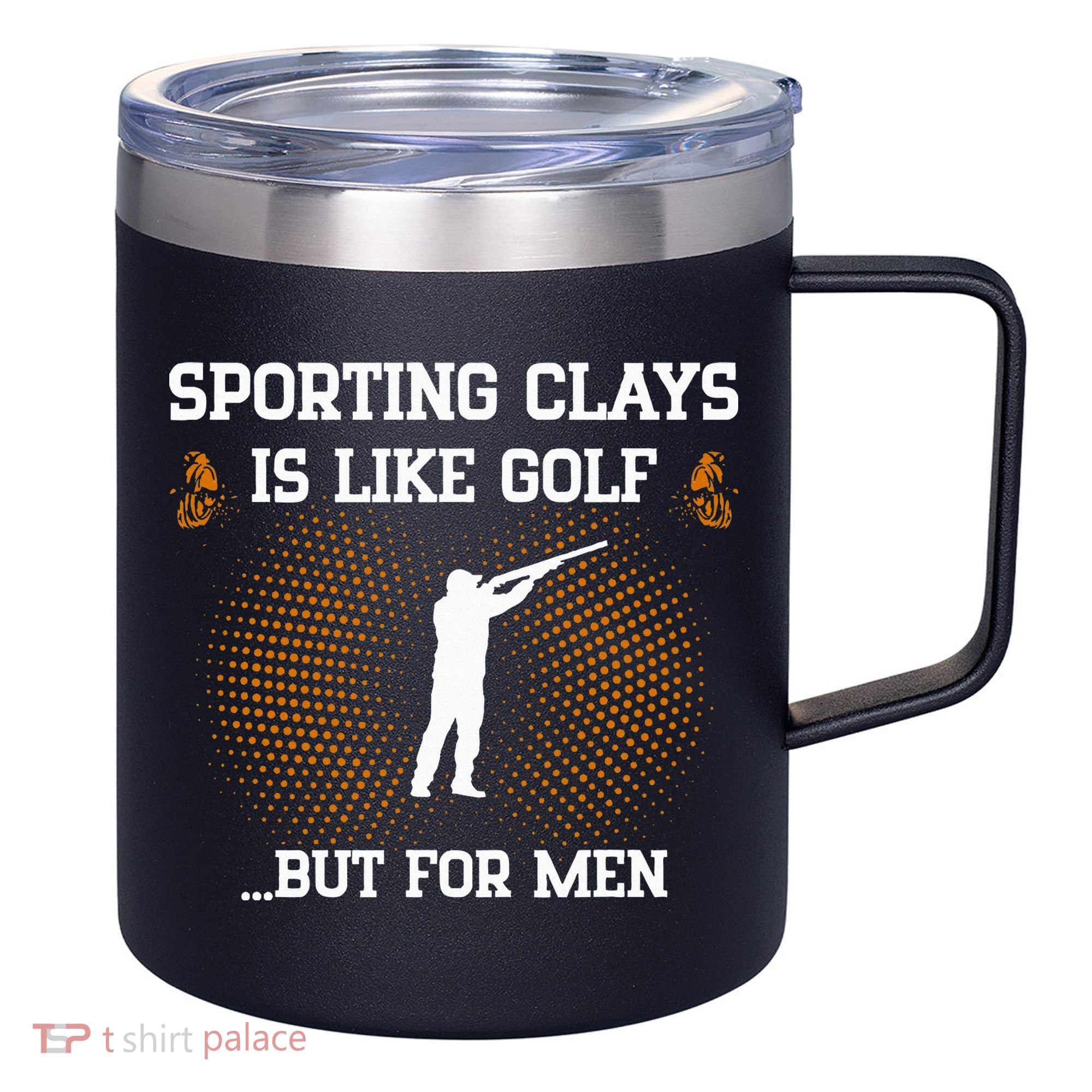 Sporting Clays Is Like Golf But For Trap Skeet Shooting 12oz Stainless Steel Coffee Mug