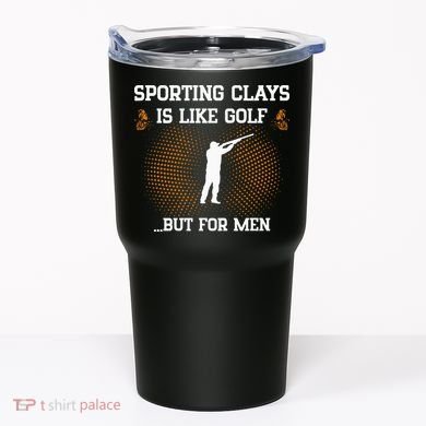 Sporting Clays Is Like Golf But For Trap Skeet Shooting Tumbler