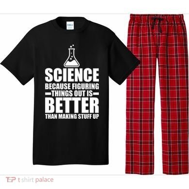 Science Because Figuring Things Out Is Better Pajama Set