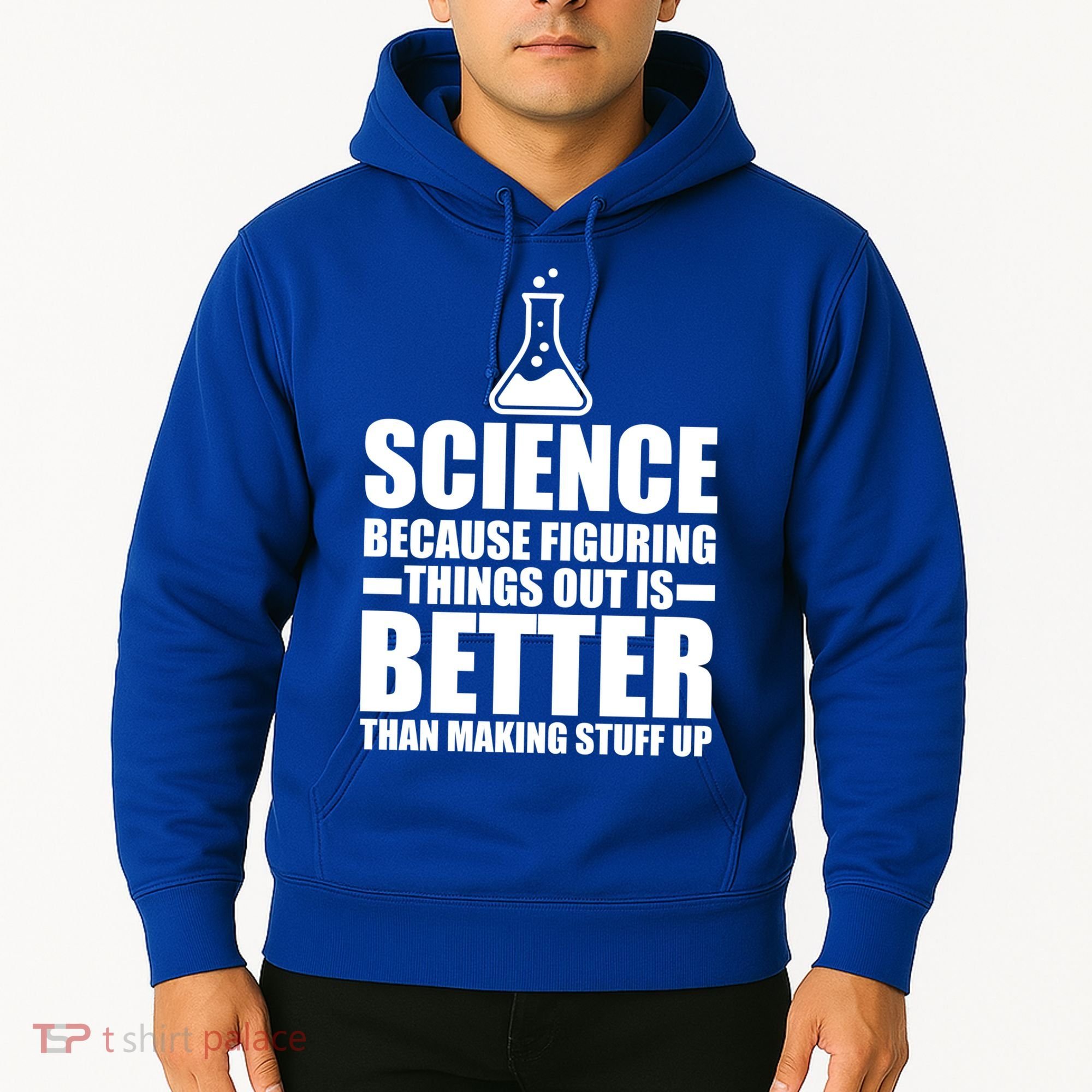 Science Because Figuring Things Out Is Better Hoodie