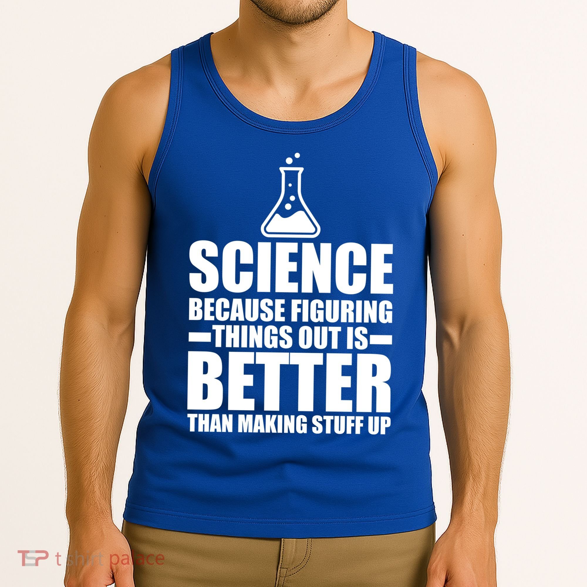 Science Because Figuring Things Out Is Better Tank Top