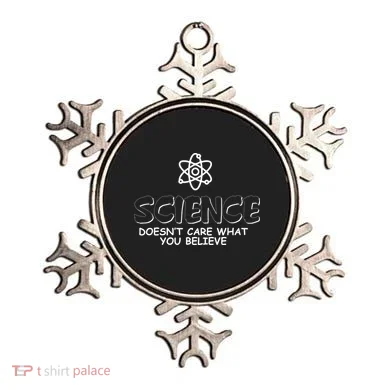 Science Doesn't Care What You Believe Ornament