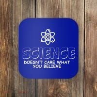 Science Doesn't Care What You Believe Coaster thumb 0