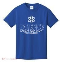 Science Doesn't Care What You Believe Kids T-Shirt thumb 0
