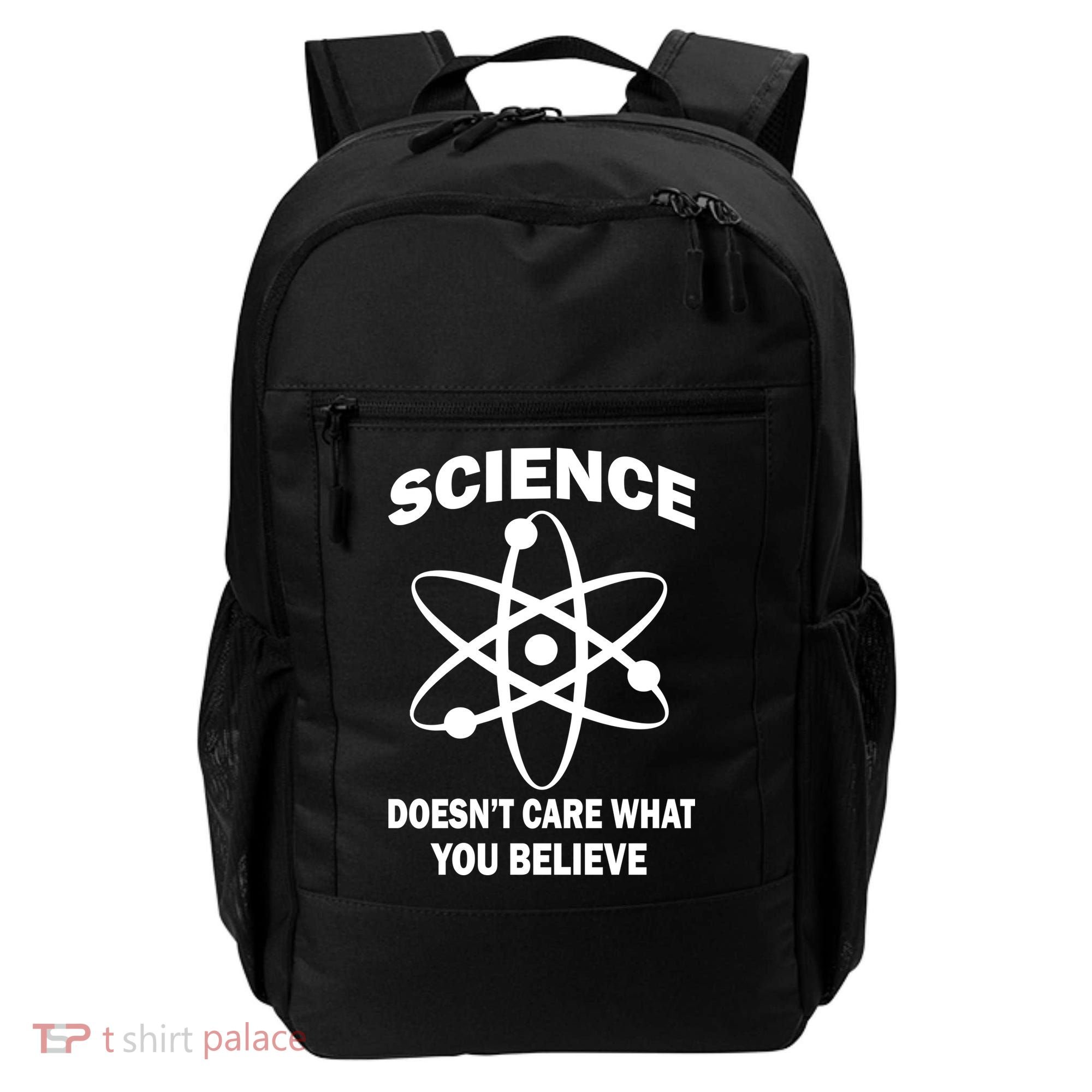 Science Doesn't Care What You Believe Atom Backpack