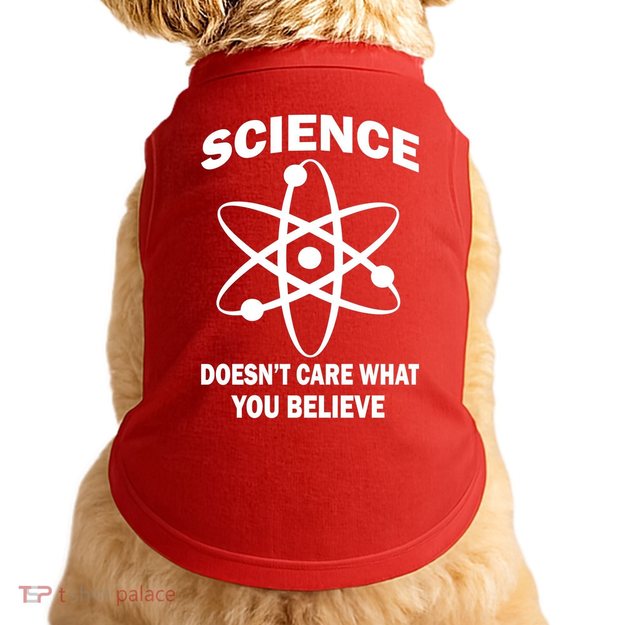 Science Doesn't Care What You Believe Atom Doggie Tank